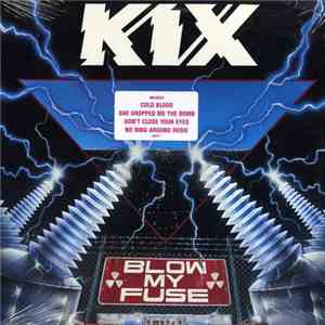 Kix  - Blow My Fuse