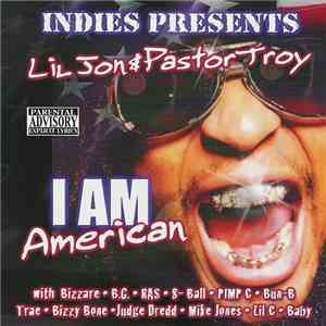 Lil Jon & Pastor Troy - I Am American