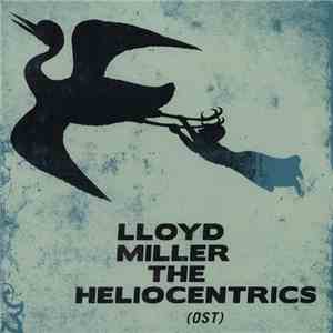 Lloyd Miller / The Heliocentrics - Lloyd Miller & The Heliocentrics (OST)