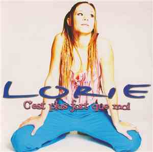 Lorie - C'est Plus Fort Que Moi