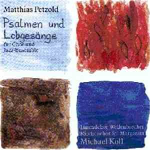 Matthias Petzold  - Psalmen Und Lobgesänge