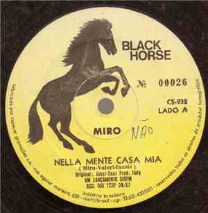 Miro  - Nella Mente Casa Mia / Mondo Mondo Porta Via