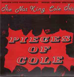 Nat King Cole - Pieces Of Cole