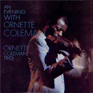 Ornette Coleman Trio - An Evening With Ornette Coleman