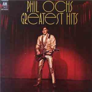 Phil Ochs - Greatest Hits