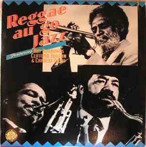Roy Burrowes / Clifford Jordan / Charles Davis  - Reggae Au Go Jazz