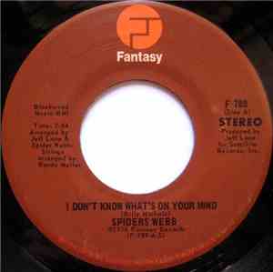 Spiders Webb - I Don't Know What's On Your Mind / Carry Me Through