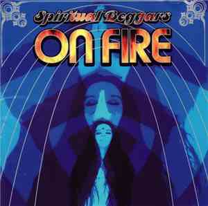 Spiritual Beggars - On Fire
