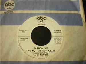 Steve Alaimo - Pardon Me (It's My First Day Alone) / Savin' All My Love