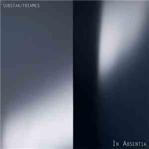 Substak / Triames - In Absentia