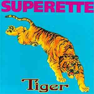 Superette - Tiger