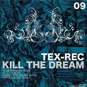 Tex-Rec - Kill The Dream EP