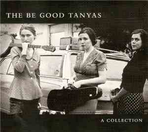 The Be Good Tanyas - A Collection (2000 - 2012)