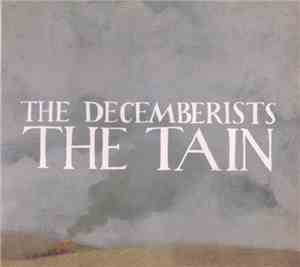The Decemberists - The Tain
