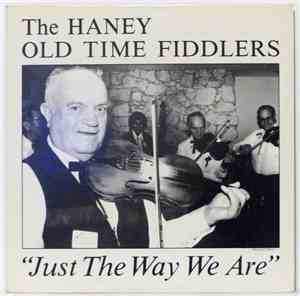 The Haney Old Time Fiddlers - Just The Way We Are