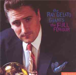 The Ray Gelato Giants - The Full Flavour
