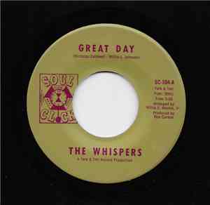 The Whispers - Great Day / I Can't See Myself Leaving You