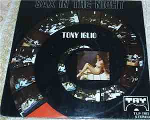 Tony Iglio - Sax In The Night