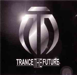 Various - Trance The Future