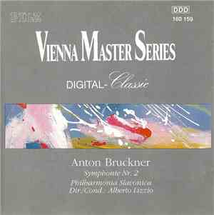 Anton Bruckner, Philharmonia Slavonica, Alberto Lizzio - Symphonie Nr. 2