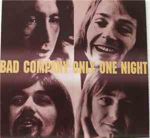 Bad Company  - Only One Night