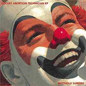 Butthole Surfers - Locust Abortion Technician EP