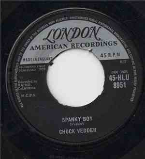 Chuck Vedder - Spanky Boy