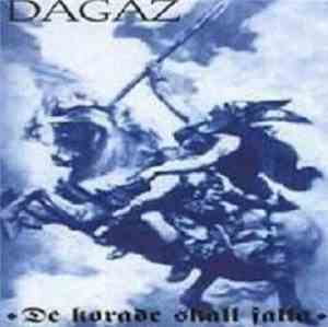 Dagaz  - De Korade Skall Falla