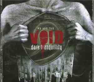 Dark Tranquillity - We Are The Void