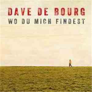 Dave De Bourg - Wo Du Mich Findest