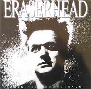 David Lynch & Alan R. Splet - Eraserhead Original Soundtrack