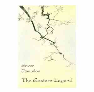 Enver Izmailov - The Eastern Legend
