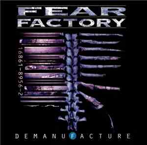 Fear Factory - Demanufacture