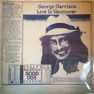 George Harrison - Live In Vancouver