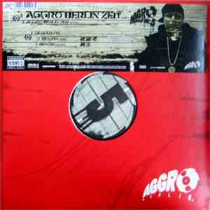 G-Hot / B-Tight / Tony D  - Aggro Berlin Zeit