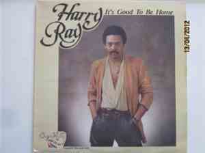 Harry Ray - It's Good To Be Home