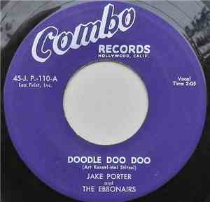 Jake Porter And The Ebbonairs - Doodle Doo Doo / S’posin’