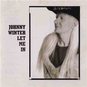 Johnny Winter - Let Me In