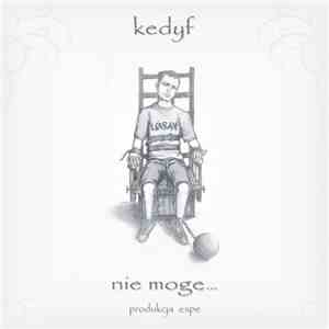 Kedyf - Nie Mogę Narzekać