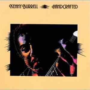 Kenny Burrell - Handcrafted