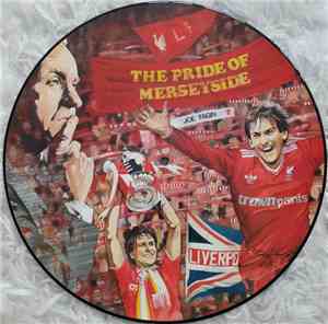 Liverpool F.C. Featuring Joe Fagin - The Pride Of Merseyside
