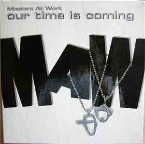 Masters At Work - Our Time Is Coming