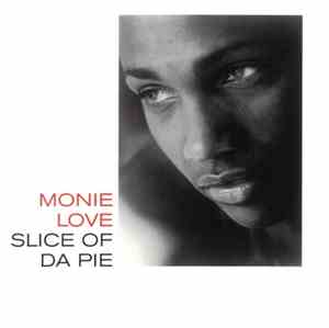 Monie Love - Slice Of Da Pie
