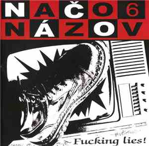 Načo Názov - Fucking Lies!