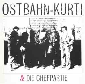 Ostbahn-Kurti & Die Chefpartie - Ostbahn-Kurti & Die Chefpartie