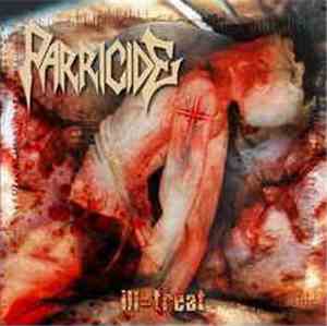Parricide - Ill-treat