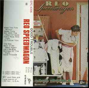 REO Speedwagon - Good Trouble