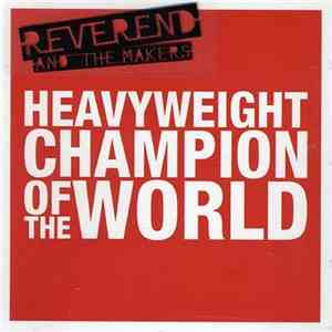 Reverend And The Makers - Heavyweight Champion Of The World