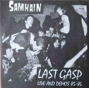 Samhain - Last Gasp Live And Demos 85-86