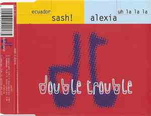 Sash! / Alexia - Ecuador / Uh La La La